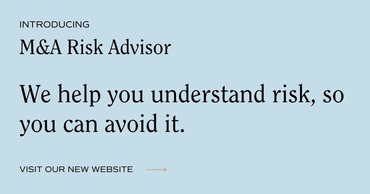 Introducing M&A Risk Advisor...